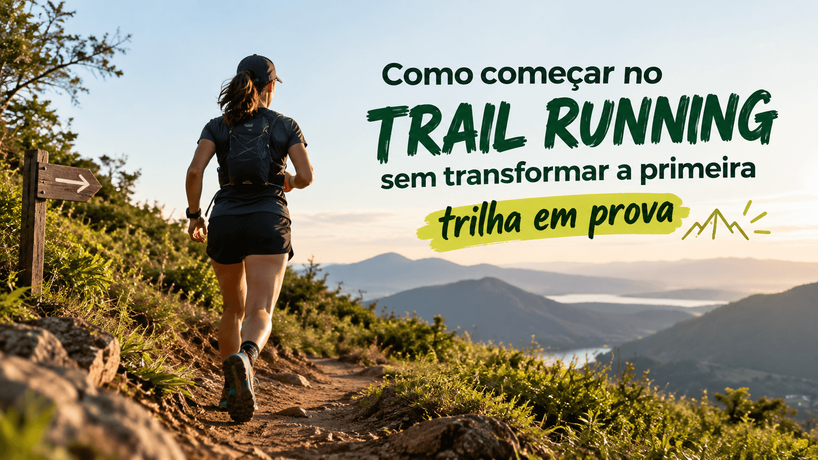 Como começar no trail running sem transformar a primeira trilha em prova